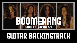 BOOMERANG - Gadis Extravaganza (Guitar Backing Track)