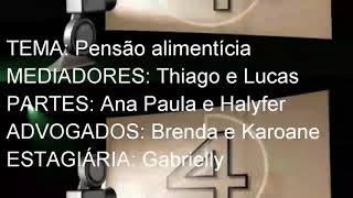 Sessão de mediação de conflitos, Pensão alimenticia, alunos 1° semestre