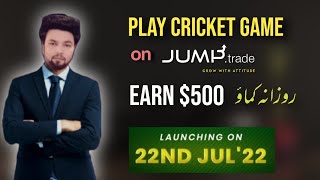 Earn 500 usdt Daily on Jump.Trade | Game Launch on 22nd July