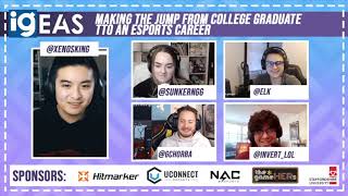 IGEAS   Day 2   Making The Jump From College Graduate To An Esports Career