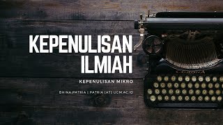 Kepenulisan Ilmiah: Mikro