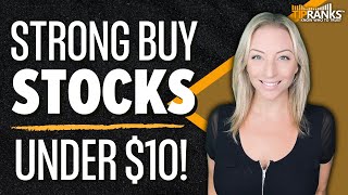 3 Cheap 'Strong Buy' Stocks with ALL Buy Ratings from Wall Street! Stocks Under $10 for Big Growth?!