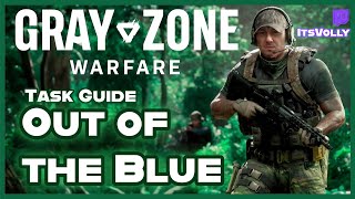 Task Guide - Out of the Blue  - Gray Zone Warfare  Fraktion Lamang