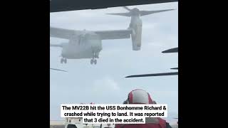 #military #shorts #trending The MV22B hit the USS Bonhomme Richard & crashed while trying to land.