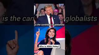 When you ask Trump, who is Nikki Haley?