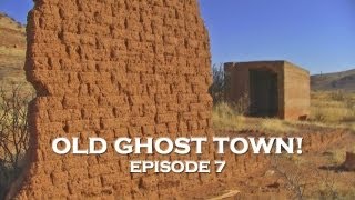 Arizona Ghost Towns: Abandoned Old West #1! (DE Ep. 7)