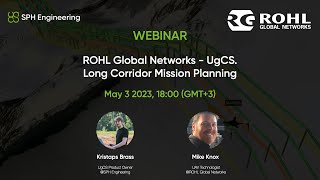 Webinar | ROHL Global Networks - UgCS. Long Corridor Mission Planning