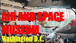 The Smithsonian's National Air and Space Museum - Washington DC