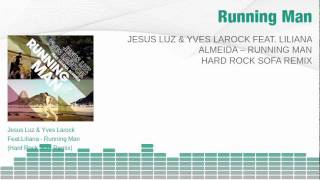 Jesus Luz & Yves Larock feat. Liliana Almeida - Running Man