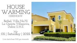 HOUSE WARMING CEREMONY I Bethel, Villa No: 72, La Quinta Villanova, Wadi Al Safa 5 I Dubai