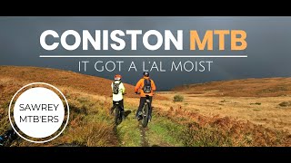 Coniston MTB - It Got A L'al Moist