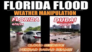 FLORIDA Flood VS DUBAI Flood - Cloud Seeding - Weather Manipulation!