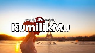 KumilikMu/Lyric video/