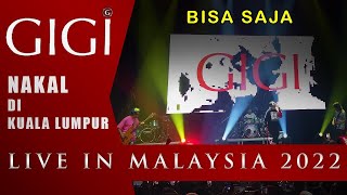 GIGI LIVE IN MALAYSIA 2022 : BISA SAJA