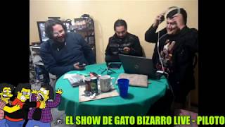 Emisión en directo de Gato Bizarro 2019