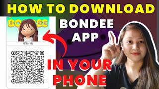 HOW TO DOWNLOAD BONDEE IN YOUR PHONE? | BONDEE TUTORIAL APP | Sarah Jane Semic