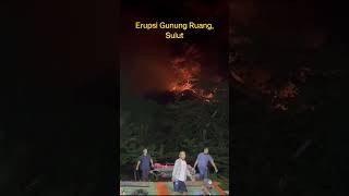 ERUPSI GUNUNG RUANG, SULAWESI UTARA #ERUPSI