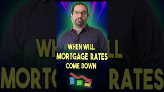 When Will Mortgage Rates Come Down #realestate #mortgagestrategies#realestatehomebuying