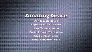 Amazing Grace for Voice and String Quartet arr. by Joseph House