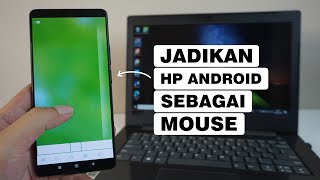 Cara Menjadikan HP Android Sebagai Mouse Laptop/PC