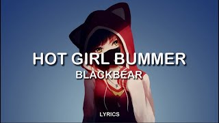 Blackbear - Hot Girl Bummer | LYRICS