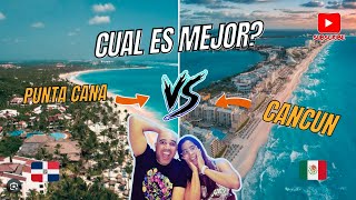 Cual es mejor Cancun o Punta Cana?