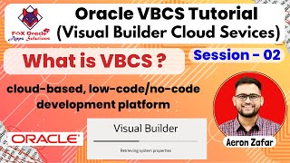 2. What is VBCS? | Introduction to Visual Builder Cloud Services | VBCS Key Features