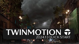 Twinmotion 2024.1 | Quick Start