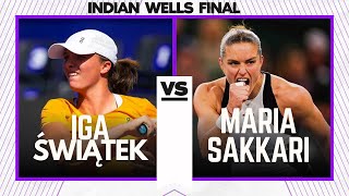 🔴 Iga Świątek 🆚 MARIA SAKKARI | FINAL WTA INDIAN WELLS LIVE