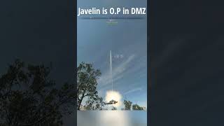 JAVELIN IS OP IN DMZ