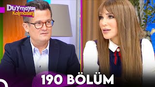 Duymayan Kalmasın 190.Bölüm