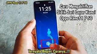 Cara Mengaktifkan Sidik Jari Untuk Buka Layar Kunci Hp Oppo Reno11 F 5G