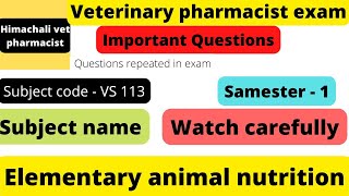 Elementary animal nutrition || important questions repeated in exams|| Sub code:-VS 113