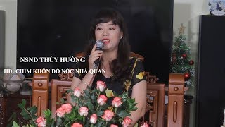 NSND THÚY HƯỜNG - HD: CHIM KHÔN ĐỖ NÓC NHÀ QUAN - DÂN CA QUAN HỌ BẮC NINH