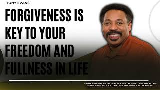 Love Is Found-Forgiveness is Key to Your Freedom and Fullness in Life-Tony Evans2023