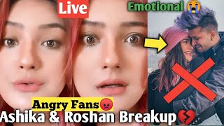 Ashika Bhatia And Rosh Breakup💔| Ashika Angry Reaction On She's Fans😡 || Ashika Reaction On Breakup😭