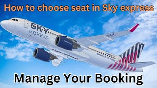 How to select seat in Sky express flight ll Manage your booking in Sky express