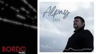 Alpay " Şaka "