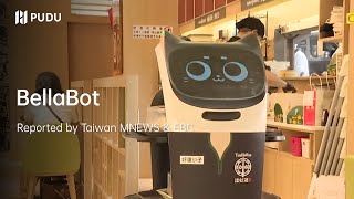 BellaBot Reported by Taiwan MNEWS & EBC | Pudu Robotics