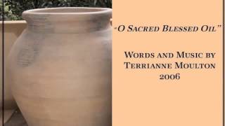 O Sacred Blessed Oil medium