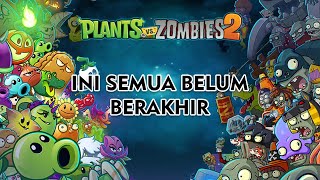 [LIVE] INI SEMUA BELUM BERAKHIR | PLANTS VS ZOMBIE 2