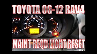 06-12 Toyota Rav4 Maintenance Required light reset