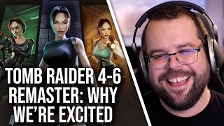 Tomb Raider 4-6 Remastered: Why We're Excited For This Release