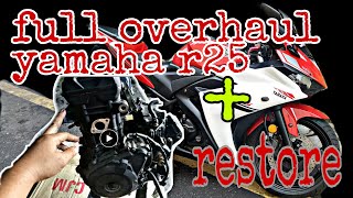 full overhaul yamaha R25 dan restore