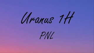 PNL- Uranus 1H