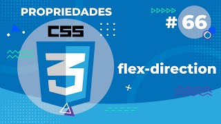 Flex Direction, Propriedade do CSS 3