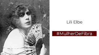 LILI ELBE | #MulherDeFibra