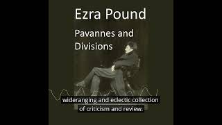 Pavannes and Divisions - Ezra Pound