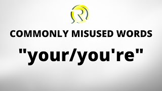 'YOUR / YOU'RE' - Commonly Misused Words - よく誤解された言葉-「your / you're」