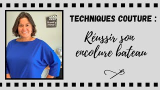 Tuto techniques de couture : réussir son encolure bateau